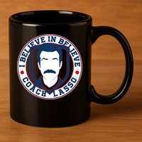 I Believe In Believe Coach Lasso Emblem 11oz C Handle Ceramic Mug