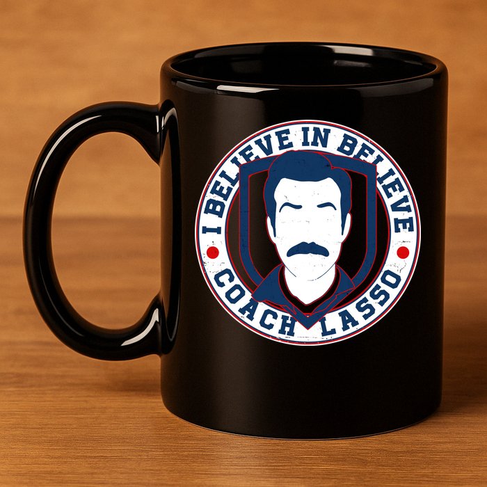 I Believe In Believe Coach Lasso Emblem 11oz C Handle Ceramic Mug