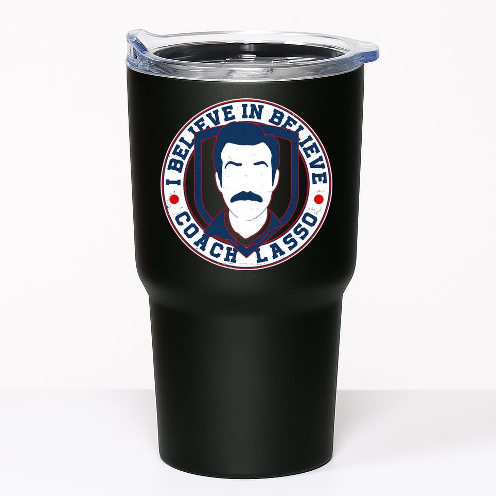 I Believe In Believe Coach Lasso Emblem Tumbler