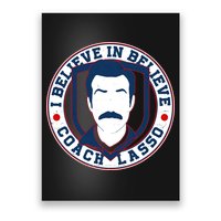 I Believe In Believe Coach Lasso Emblem Poster