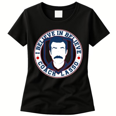 I Believe In Believe Coach Lasso Emblem Womens T-Shirt