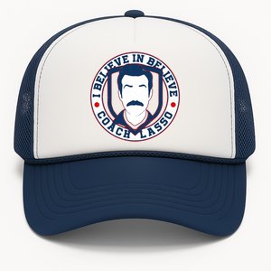 I Believe In Believe Coach Lasso Emblem Trucker Hat