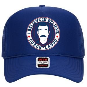 I Believe In Believe Coach Lasso Emblem High Crown Mesh Back Trucker Hat