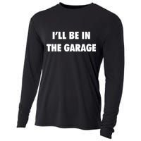 ILl Be In The Garage Cooling Performance Long Sleeve Crew
