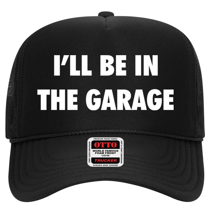 ILl Be In The Garage Hat