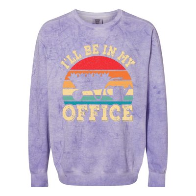 I'll Be In My Office Funny Gardening Retro Gardener Garden Colorblast Crewneck Sweatshirt