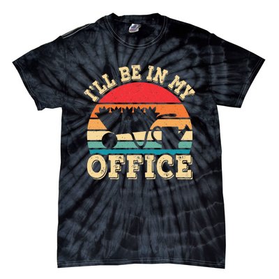 I'll Be In My Office Funny Gardening Retro Gardener Garden Tie-Dye T-Shirt