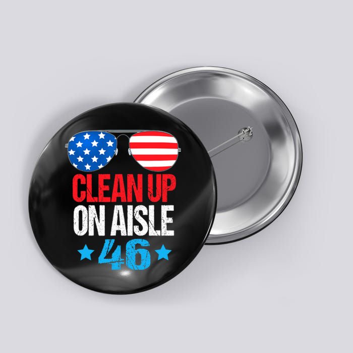 Impeach Biden Impeach 46 Clean Up On Aisle 46 Biden Button