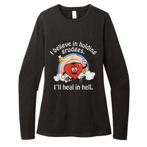 I Believe In Holding Grudges I'll Heal In Hell Heart Rainbow Womens CVC Long Sleeve Shirt