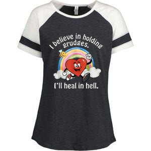 I Believe In Holding Grudges I'll Heal In Hell Heart Rainbow Enza Ladies Jersey Colorblock Tee