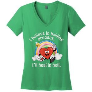 I Believe In Holding Grudges I'll Heal In Hell Heart Rainbow Women's V-Neck T-Shirt