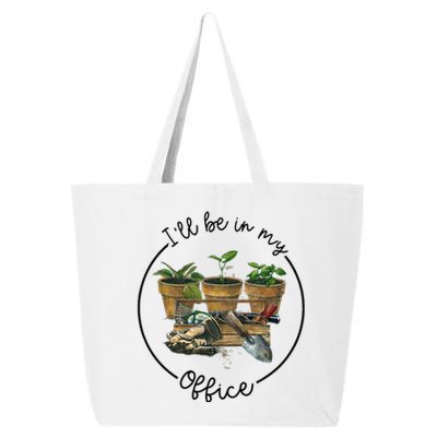 Ill Be In My Office Garden Funny Distressed Gardening 25L Jumbo Tote