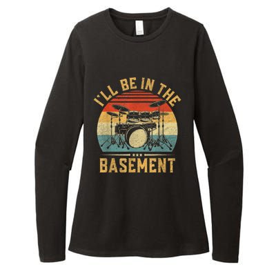 I’ll Be In The Basement Drumming Funny Drummer Womens CVC Long Sleeve Shirt