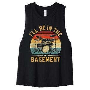 I’ll Be In The Basement Drumming Funny Drummer Women's Racerback Cropped Tank