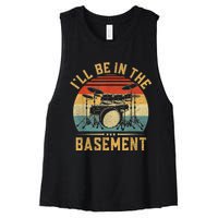 I’ll Be In The Basement Drumming Funny Drummer Women's Racerback Cropped Tank