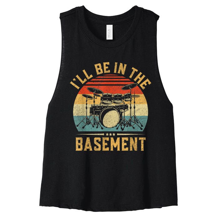 I’ll Be In The Basement Drumming Funny Drummer Women's Racerback Cropped Tank