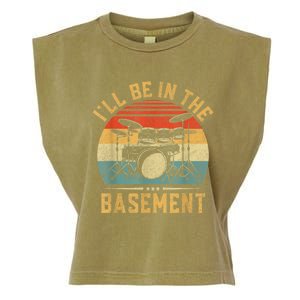 I’ll Be In The Basement Drumming Funny Drummer Garment-Dyed Women's Muscle Tee