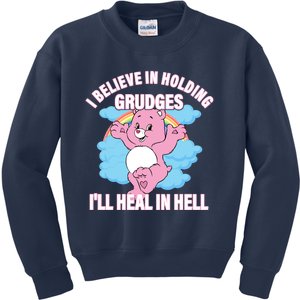 I Believe In Holding Grudges I’ll Heal In Hell Apparel Kids Sweatshirt