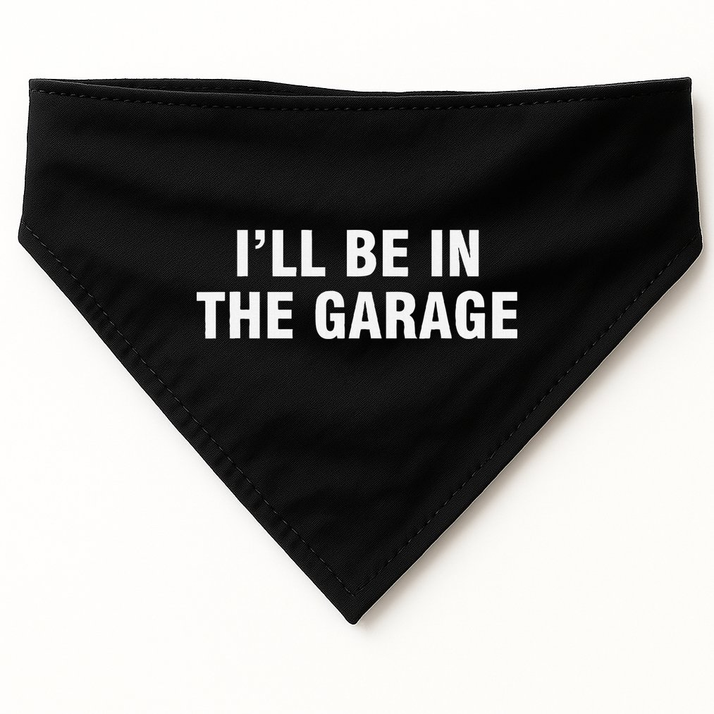 I’Ll Be In The Garage USA-Made Doggie Bandana
