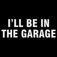 I’Ll Be In The Garage Apron