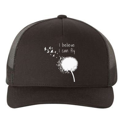 I Believe I Can Fly Inspirational Quotes Women Yupoong Adult 5-Panel Trucker Hat