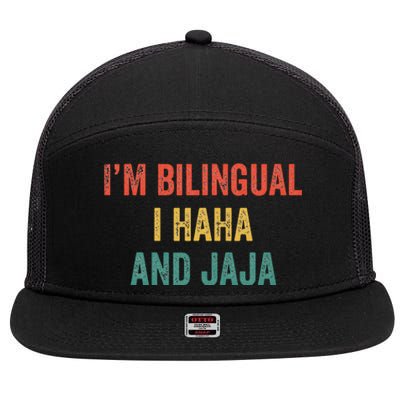 Im Bilingual I Haha and Jaja Funny Spanish Spanglish Teacher 7 Panel Mesh Trucker Snapback Hat