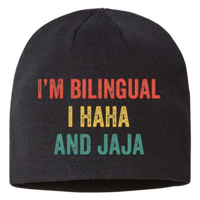 Im Bilingual I Haha and Jaja Funny Spanish Spanglish Teacher Sustainable Beanie