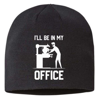 I'll Be In My Office Funny Woodworking Gift  Sustainable Beanie