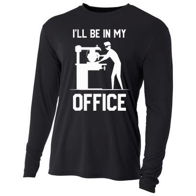 I'll Be In My Office Funny Woodworking Gift  Cooling Performance Long Sleeve Crew