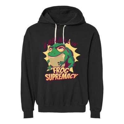 I Believe In Frog Supremacy Funny Garment-Dyed Fleece Hoodie