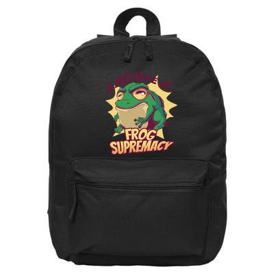 I Believe In Frog Supremacy Funny 16 in Basic Backpack