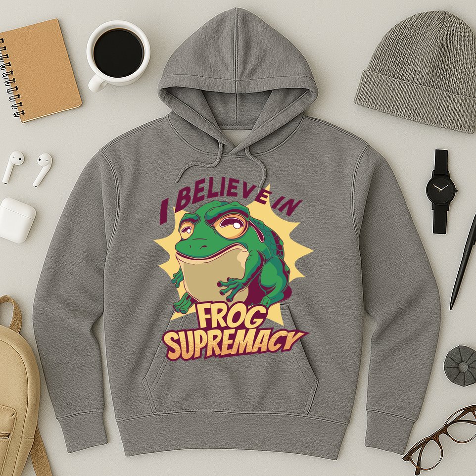 I Believe In Frog Supremacy Funny Hoodie