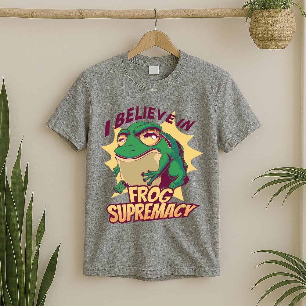 I Believe In Frog Supremacy Funny T-Shirt