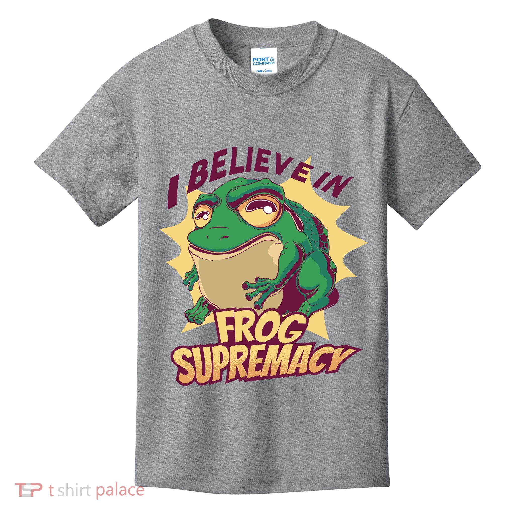 I Believe In Frog Supremacy Funny Kids T-Shirt
