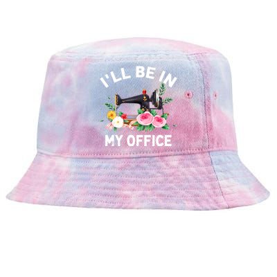 I‘ll Be In My Office Sewing Machine For Wo Tie-Dyed Bucket Hat