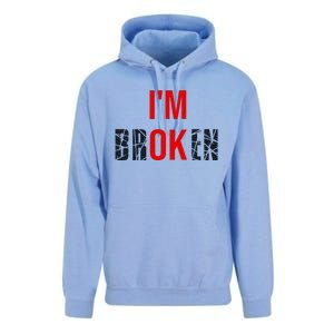 IM Broken IM Ok Broken Invisible Illness Mental Health Unisex Surf Hoodie