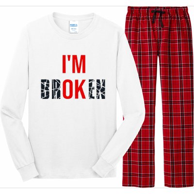 IM Broken IM Ok Broken Invisible Illness Mental Health Long Sleeve Pajama Set