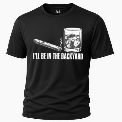 I'll Be In The Backyard Cigar & Whiskey Lover Cooling Performance Crew T-Shirt