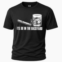 I'll Be In The Backyard Cigar & Whiskey Lover Cooling Performance Crew T-Shirt