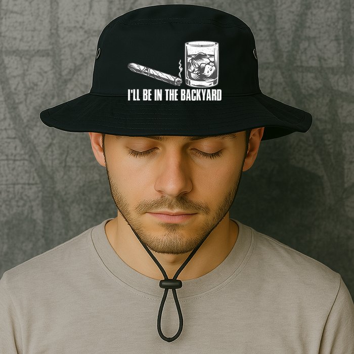 I'll Be In The Backyard Cigar & Whiskey Lover Bucket Hat