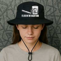 I'll Be In The Backyard Cigar & Whiskey Lover Bucket Hat