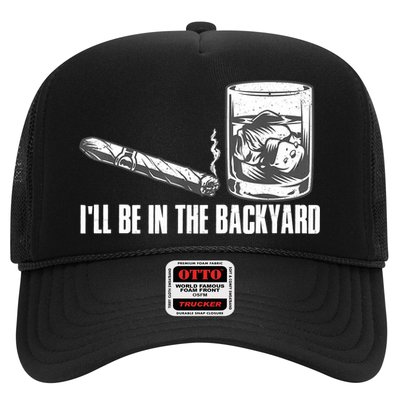 I'll Be In The Backyard Cigar & Whiskey Lover Hat