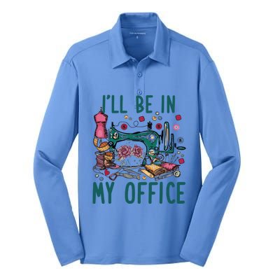 Ill Be In My Office Flowery Sewing Machine Silk Touch Performance Long Sleeve Polo