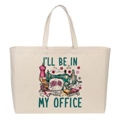 Ill Be In My Office Flowery Sewing Machine Cotton Canvas Jumbo Tote