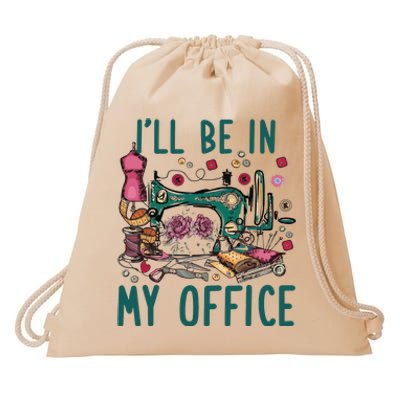 Ill Be In My Office Flowery Sewing Machine Drawstring Bag