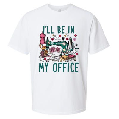 Ill Be In My Office Flowery Sewing Machine Sueded Cloud Jersey T-Shirt