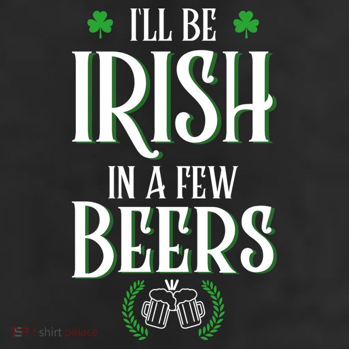 I'll Be Irish In A Few Beers Funny St Patricks Day 7 Panel Mesh Trucker Snapback Hat