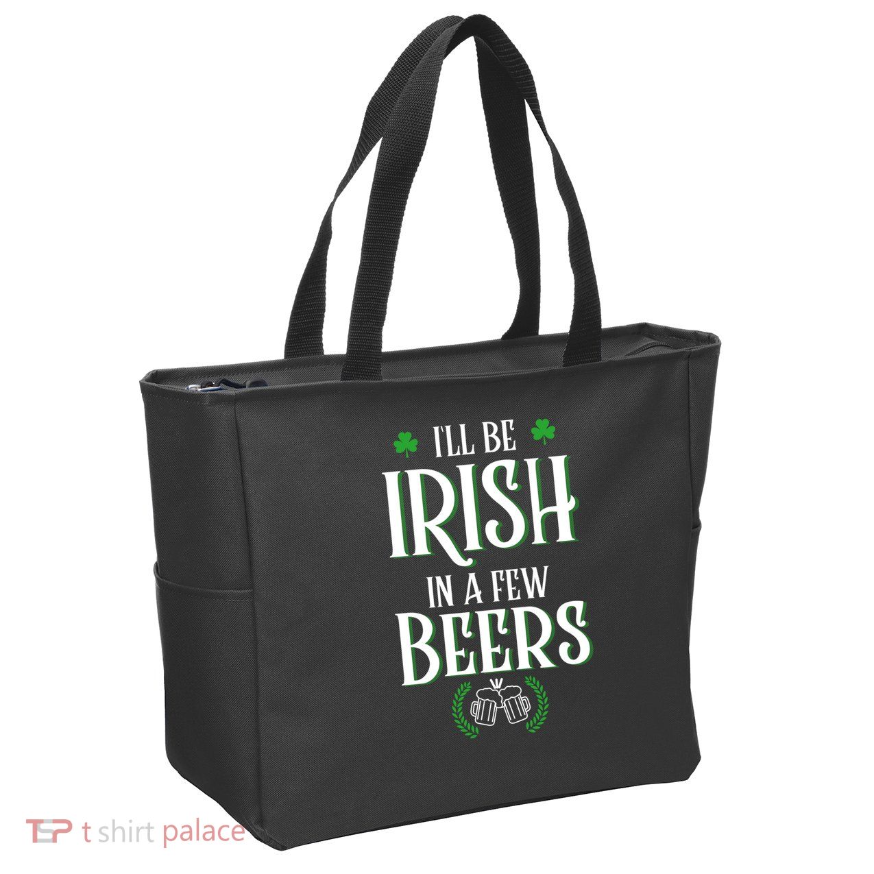 I'll Be Irish In A Few Beers Funny St Patricks Day Zip Tote Bag