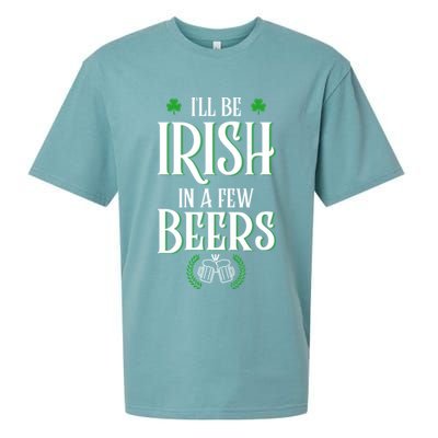 I'll Be Irish In A Few Beers Funny St Patricks Day Sueded Cloud Jersey T-Shirt