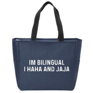 Im Bilingual I Haha And Jaja Funny Spanish Spanglish Zip Tote Bag